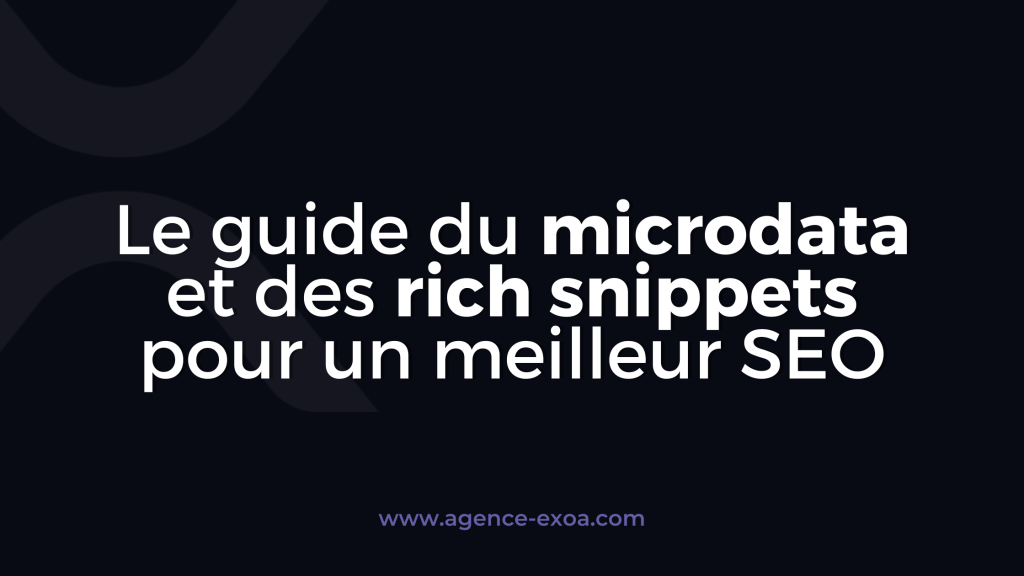 Le guide du microdata et des rich snippets pour un meilleur SEO